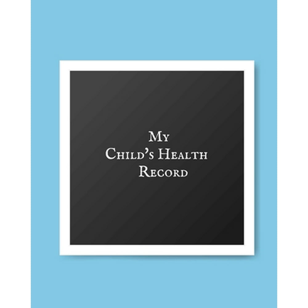 My child's Health Record Child's Medical History To do Book, Baby 's
