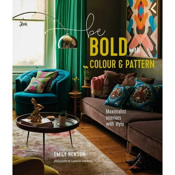 Be Bold with Colour and Pattern, (Hardcover)