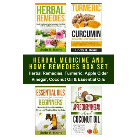 Herbal Medicine and Home Remedies Box Set