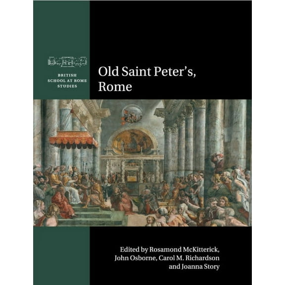 British School at Rome Studies Old Saint Peter's, Rome, (Paperback)