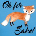thumbnail image 3 of CafePress - Oh For Fox Sake T Shirt - Women's Traditional Fit Dark T-Shirt, 3 of 4