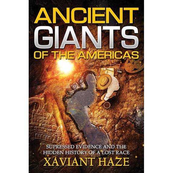 Pre-Owned Ancient Giants of the Americas: Suppressed Evidence and the Hidden History of a Lost Race, (Paperback)