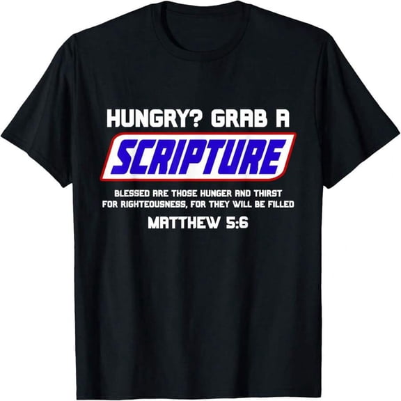 【New Arrival】Hungry Grab A Scripture Matthew 5:6 Christian Faith Graphic T-Shirt, Unisex Cotton Crew Neck Bible Verse Inspirational Tee, Religious Believer Gift