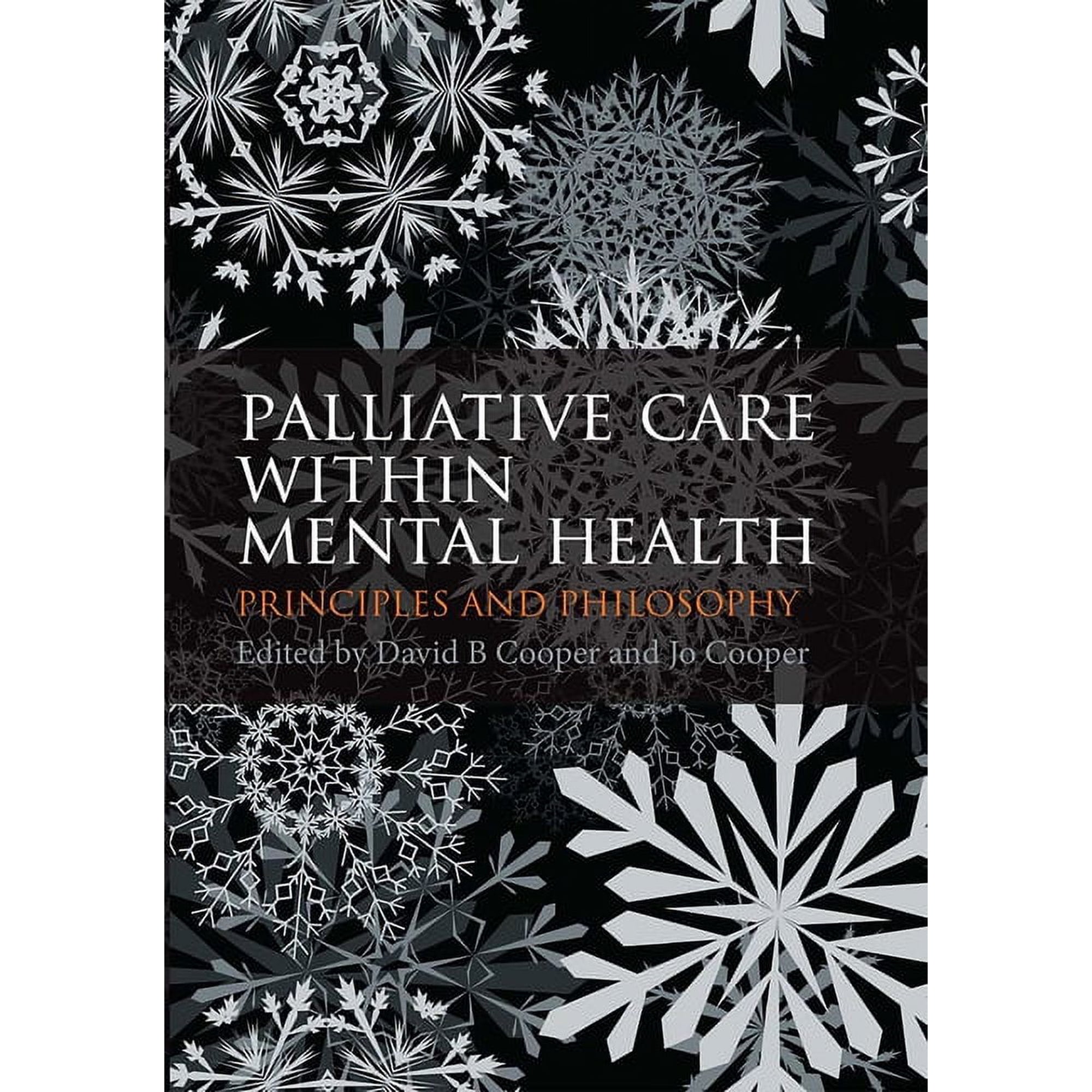 Palliative Care Within Mental Health: Principles and Philosophy (Paperback)
