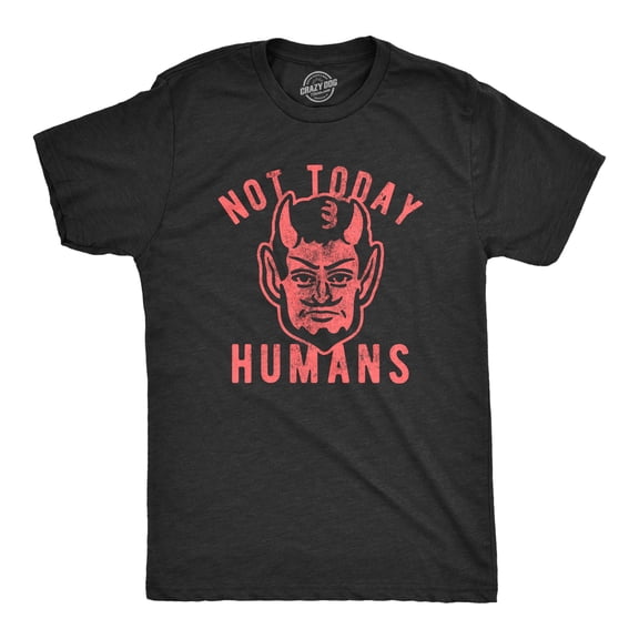 Mens Not Today Humans T Shirt Funny Halloween Satan Graphic Tee Graphic Tees