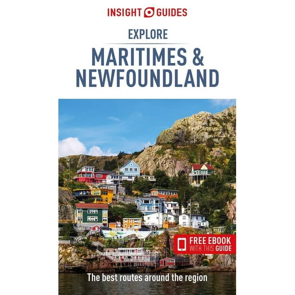 Insight Guides Explore Maritimes & Newfoundland (Travel Guide with Free Ebook) (Paperback)