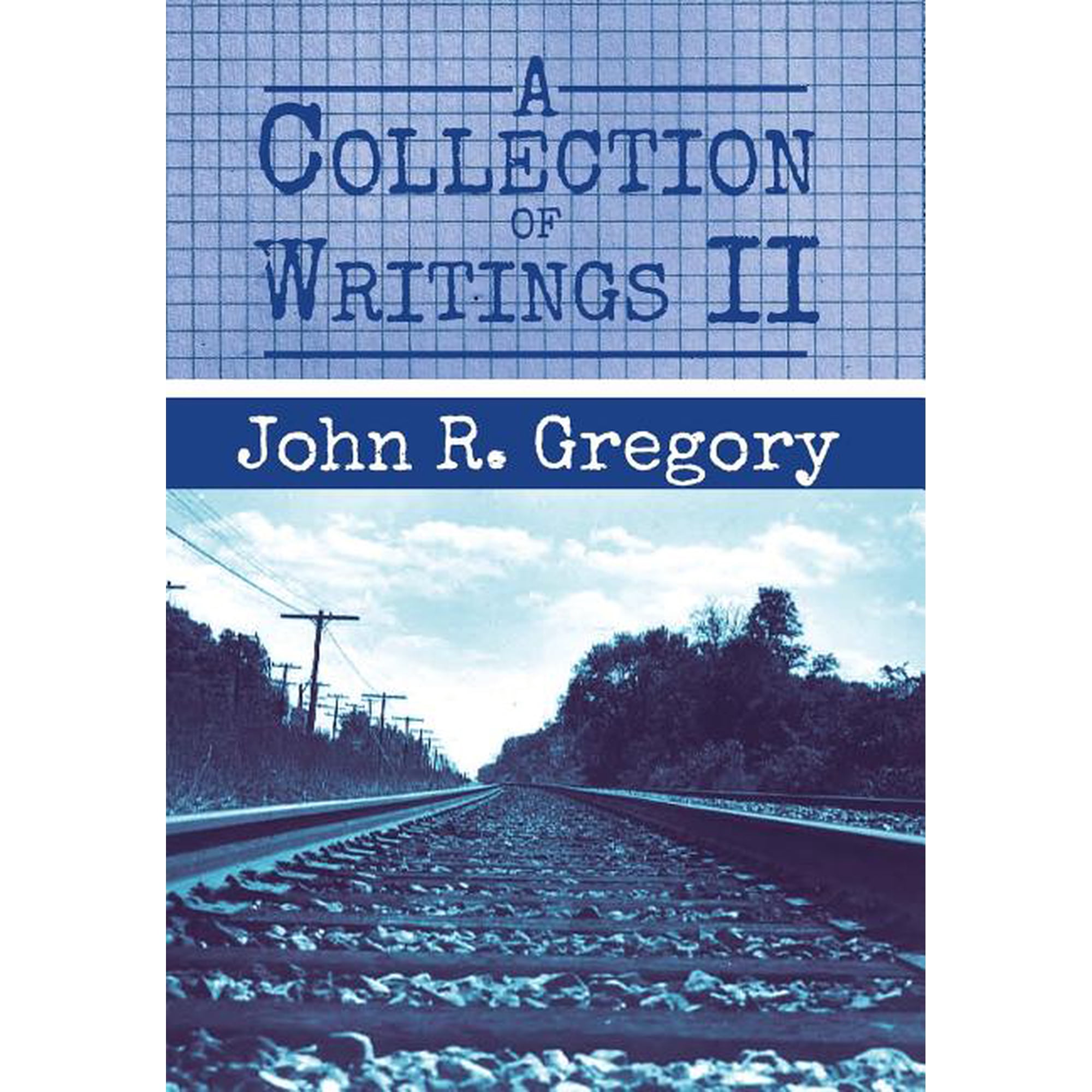 A Collection of Writings II (Hardcover)