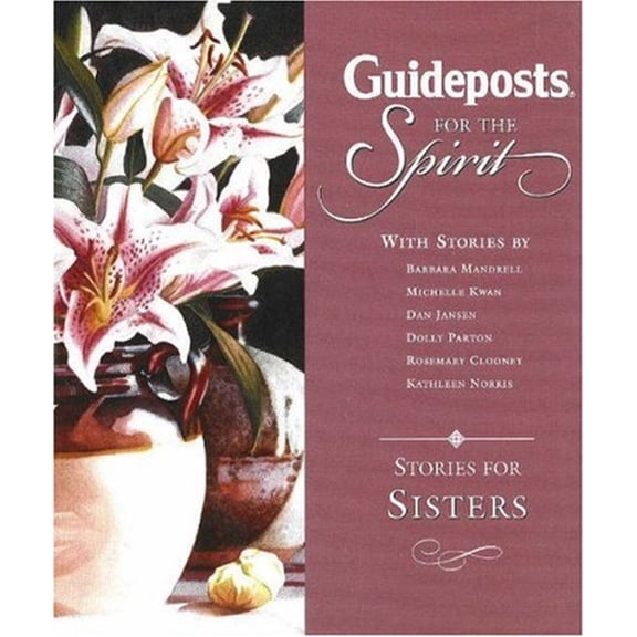 Pre-Owned Guideposts for the Spirit : Stories for Sisters (Hardcover) 9780824946197