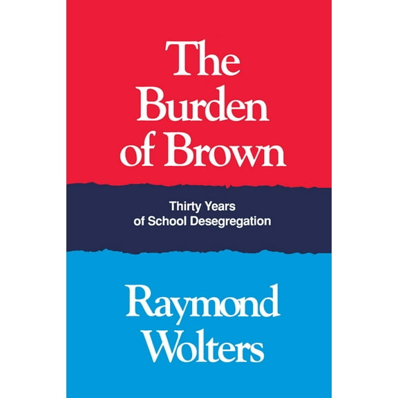Burden Brown : Thirty Years School Desegregation (Edition 1) (Paperback)