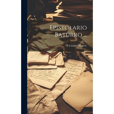 Epistolario Baturro ... (Hardcover)