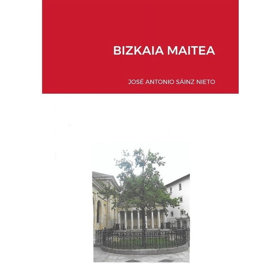 Bizkaia Maitea, (Paperback)