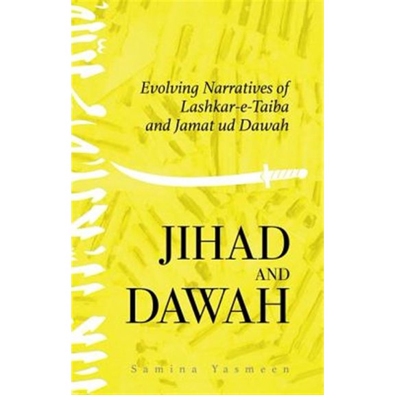 Pre-Owned Jihad and Dawah: Evolving Narratives of Lashkar-E-Taiba and Jamat Ud Dawah, (Hardcover)