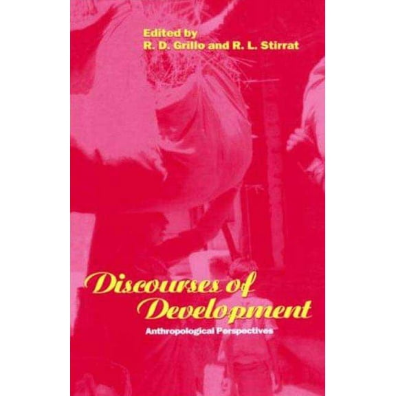Explorations in Anthropology Discourses of Development: Anthropological Perspectives, (Hardcover)