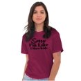 thumbnail image 4 of Sorry I'm Late I Have Kids Funny Mom Women's Graphic T Shirt Tees Brisco Brands 5X, 4 of 6
