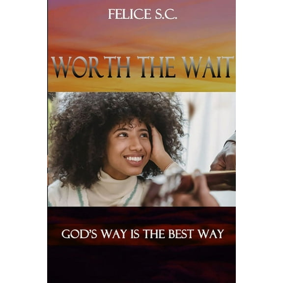 Worth the Wait, (Paperback)