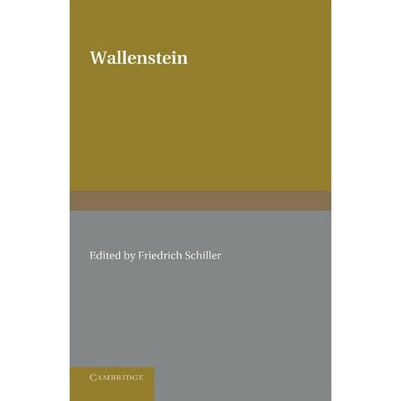 Wallenstein: Ein Trauerspiel: II. Wallensteins Tod, (Paperback)