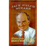 Jack Welch Speaks : Wisdom from the World's Greatest Business Leader 9780471242727 Used / Pre-owned