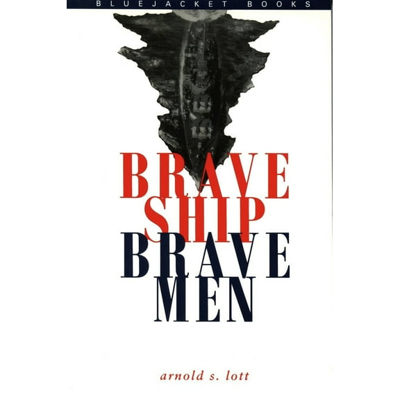 Pre-Owned Brave Ship, Brave Men (Paperback) 1557505233 9781557505231