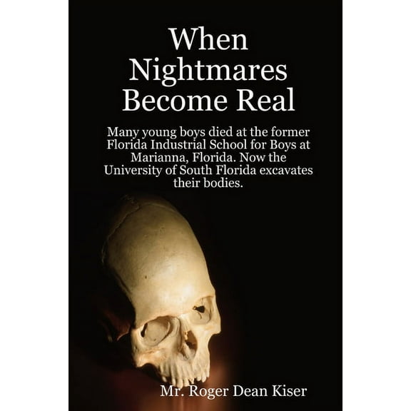 When Nightmares Become Real, (Paperback)