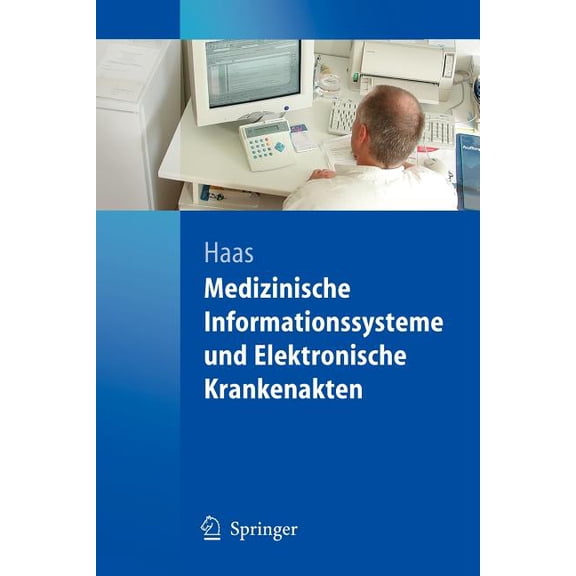 Medizinische Informationssysteme Und Elektronische Krankenakten, (Paperback)