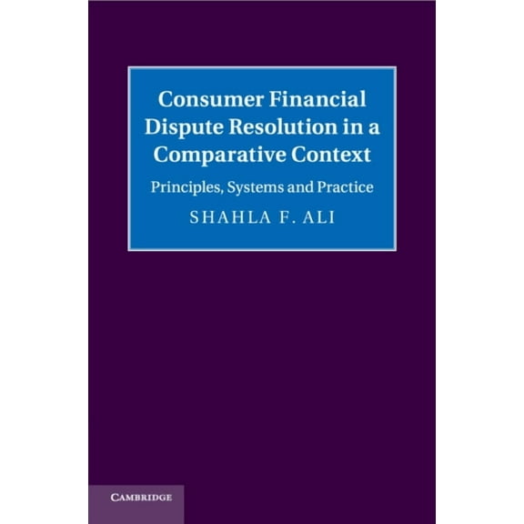 Consumer Financial Dispute Resolution in a Comparative Context, (Paperback)