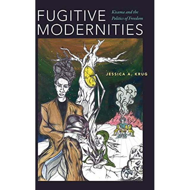 Modernités Fugitives, Kisama et la Politique de la Liberté