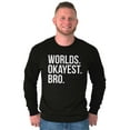 thumbnail image 3 of Worlds Okayest Bro Sibling Brother Men's Long Sleeve Tee T Shirt Brisco Brands S, 3 of 5