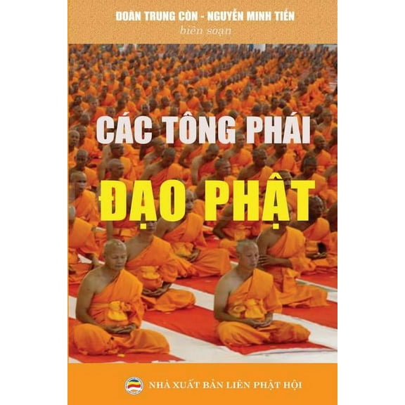 CÃ¡c tÃ´ng phÃ¡i Đạo Phật, (Paperback)