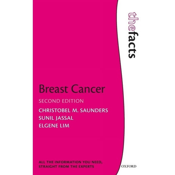 Breast Cancer: The Facts, (Paperback)