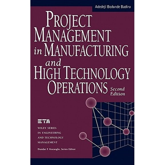 Pre-Owned Project Management in Manufacturing and High Technology Operations (Hardcover) 0471127213 9780471127215