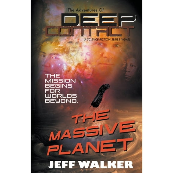 The Adventures of Deep Contact The Massive Planet, Book 1, (Paperback)