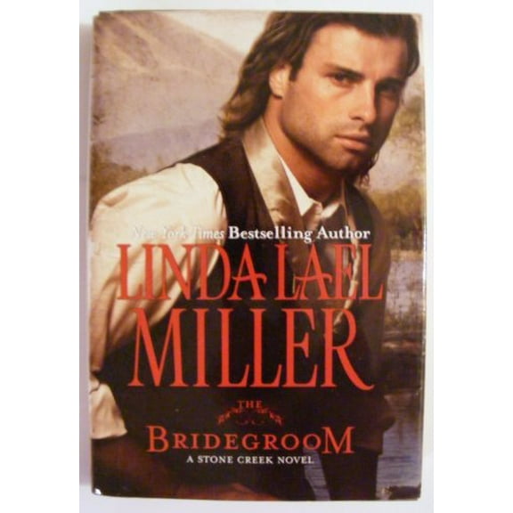 Pre-Owned The Bridegroom (Stone Creek) 9781615233434 Used
