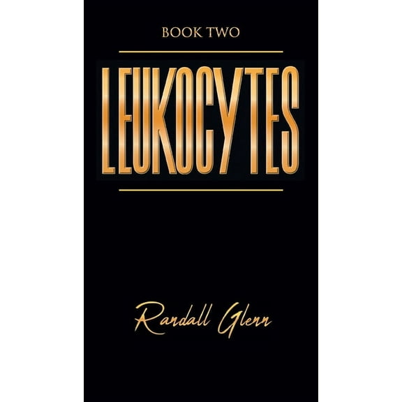 Leukocytes: Book Two (Hardcover)