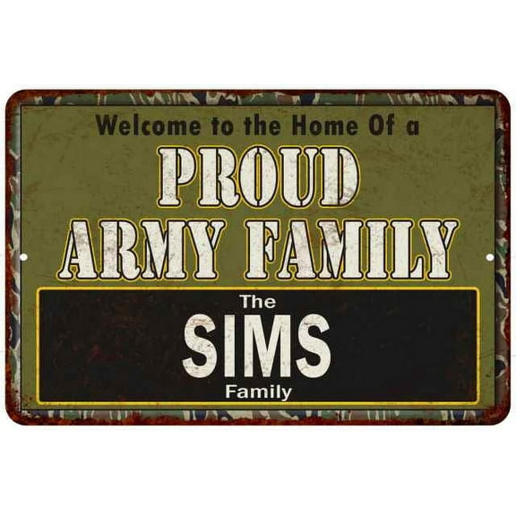 Sims Proud Army Family Gift 8x12 Metal Sign 208120023254