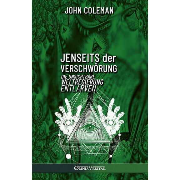 Jenseits der Verschwörung: die unsichtbare Weltregierung entlarven (Paperback)