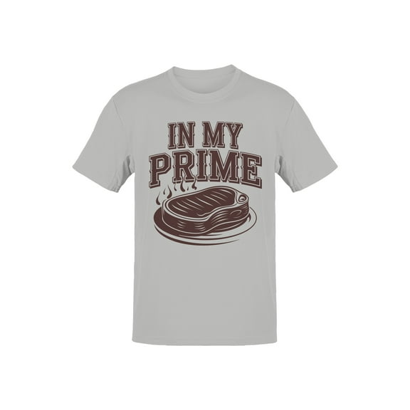 In My Prime Steak Humor Men's T-shirt