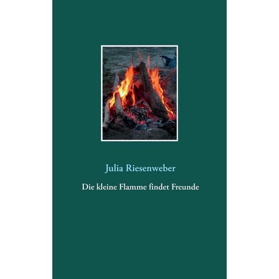 Die kleine Flamme findet Freunde, (Paperback)