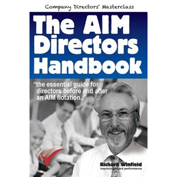 Pre-Owned Company Directors Masterclass: The AIM Directors Handbook (Paperback)