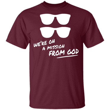 We're on a Mission From God Tee