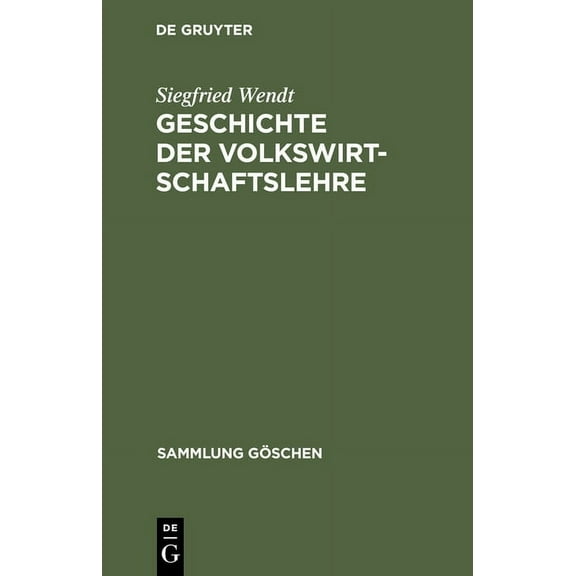 Sammlung GÃ¶schen Geschichte der Volkswirtschaftslehre, Book 1194, (Hardcover)