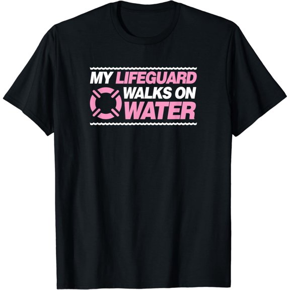 My Lifeguard Walks On Water Funny Christian Lifeguard Pool T-Shirt mens t shirt，black，women，funny，misfits，men，journey