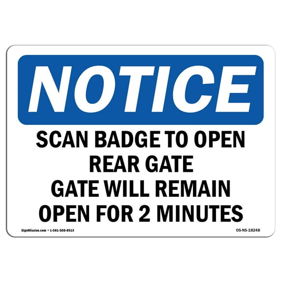 OSHA Notice Sign - Scan Badge To Open Rear Gate Gate Will Remain | Decal | Protect Your Business, Construction Site |  Made in the USA