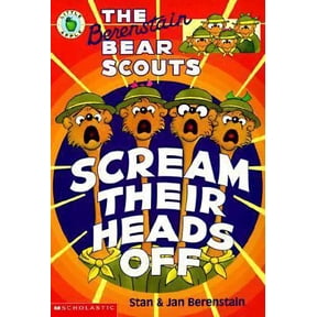 Pre-Owned The Berenstain Bear Scouts Scream Their Heads Off (Paperback) 0590944843 9780590944847