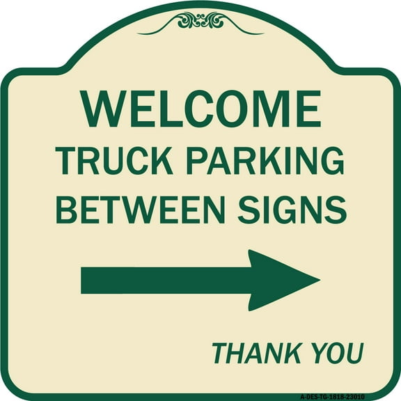 SignMission Designer Series Sign - Reserved Parking Sign Welcome Truck Parking Between Signs (With Right Arrow) Thank You | Tan & Green 18" X 18" Heavy-Gauge Aluminum Architectural Sign