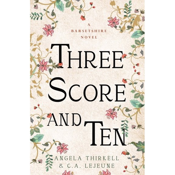 Barsetshire Novels Three Score and Ten: Volume 29, (Paperback)