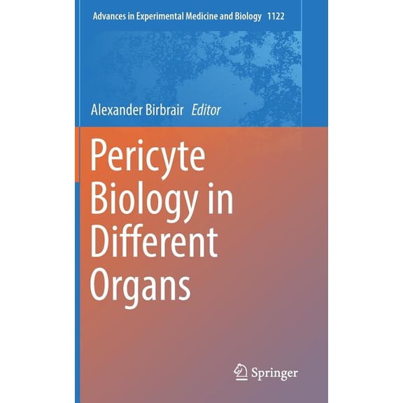 Advances in Experimental Medicine and Bi Pericyte Biology in Different Organs, Book 1122, (Hardcover)