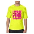 thumbnail image 1 of "Mens and Big Mens I Wear Pink For My Sister T-Shirt, up to size 3XLT", 1 of 5