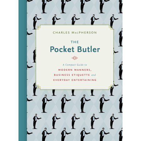 The Pocket Butler A Compact Guide To Modern Manners