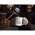 thumbnail image 3 of Enneagram Type 4 - Coffee and Tea Gift Mug: I've had better coffee. (11oz), 3 of 4
