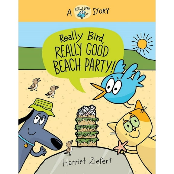 Really Bird Stories Really Bird, Really Good Beach Party (Really Bird Stories #8), (Hardcover)